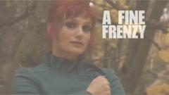 A Fine Frenzy - Come On,Come Out
