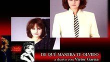 Rocío  Dúrcal;Víctor García《De Que Manera Te Olvido》
