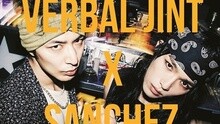 Verbal Jint,Sanchez - Favorite!