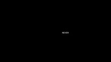 Never