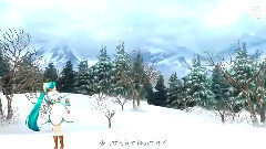 初音未来 - Snow Fairy Story (雪初音的雪天恋歌)
