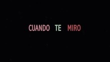 Cuando Te Miro