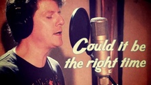 The Right Time 歌词版
