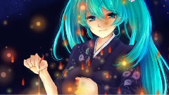 初音未来 - 线香花火