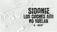 Sidonie - Los Coches Aún No Vuelan (Audio)