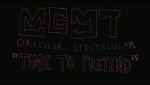 MGMT - Time to Pretend (Video - Album Version)