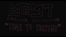 MGMT - Time to Pretend (Extra Clean Video)