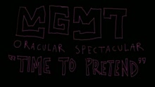 MGMT - Time to Pretend (MTV Video)