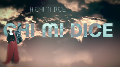 A Chi Mi Dice