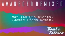 Bomba Estéreo - Mar (Lo Que Siento) ((Jamie Prado Remix)[Audio])
