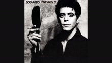 Lou Reed - The Bells (audio)