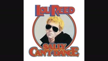 Lou Reed - Sally Can't Dance (audio)