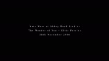 The Wonder of You (Behind The Scenes, Kate Moss)