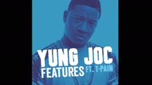Yung Joc - Features (Audio)