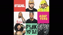 OverDoz. - F**k Yo DJ (Audio)