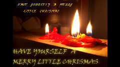 HAVE YOURSELF A MERRY LITTLE CHRISMAS