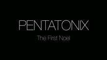 Pentatonix - The First Noel