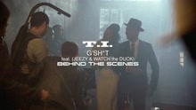 T.I. - G' Shit - Behind The Scenes