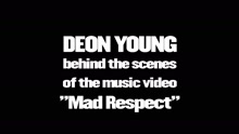 Behind The Scenes of Mad Respect