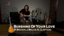 Sunshine of Your Love (rendu célèbre par Cream)