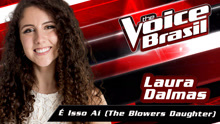 Laura Dalmas - É Isso Aí (The Blowers Daughter) 现场试听版