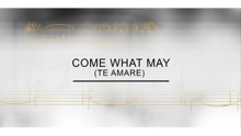 Il Divo - Track By Track - Come What May (Te Amare)