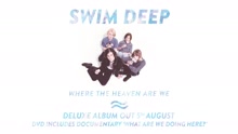 Swim Deep - What Are We Doing Here - Teaser 1