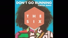 (Don't Go) Running (Tobtok Remix [Audio])