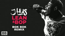 J Hus - Lean & Bop (Bok Bok Remix [Audio])