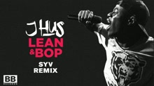 J Hus - Lean & Bop (Syv Remix [Audio])