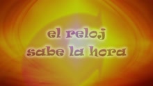 CantaJuego - El Reloj Sabe la Hora