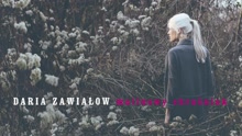 Daria Zawialow - Malinowy Chrusniak (Audio)