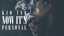 Kid Ink - Now It's Personal (Audio)