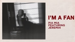 Jeremih,Pia Mia - I'm A Fan