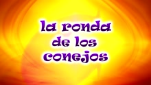 CantaJuego - Ronda de los Conejos (Versión Argentina)