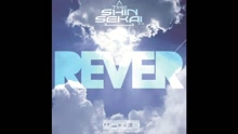 The Shin Sekaï - Rêver (audio) (Still/Pseudo Video)