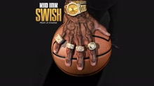 Kid Ink - Swish (Audio)