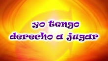 CantaJuego - Yo Tengo Derecho A Jugar