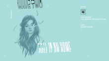 Roll it on Home (Pseudo Video)