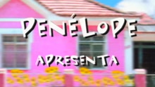 Penelope - Namorinho De Portão (Videoclip)