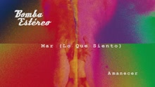 Bomba Estéreo - Mar (Lo Que Siento) (Cover Audio)