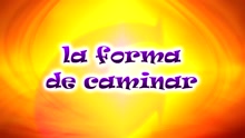CantaJuego - La Forma de Caminar