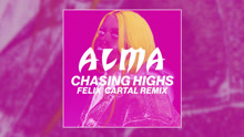 Alma - Chasing Highs 试听版