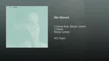 J.Views & Benja Lyman - We Moved