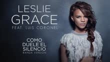 Leslie Grace - Cómo Duele el Silencio ((Banda Version)[Cover Audio])