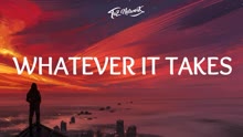 Imagine Dragons - Imagine Dragons - Whatever It Takes 歌词版