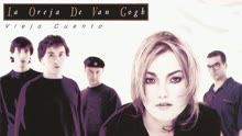 La Oreja de Van Gogh - Viejo Cuento (Audio)