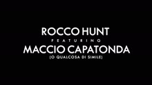 Rocco Hunt - SignorHunt (Videoclip)