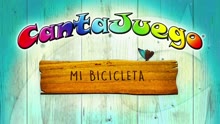 CantaJuego - Mi Bicicleta