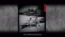 Garota Muchacha (Pseudo Video)
